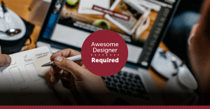 Awesome Designer Required