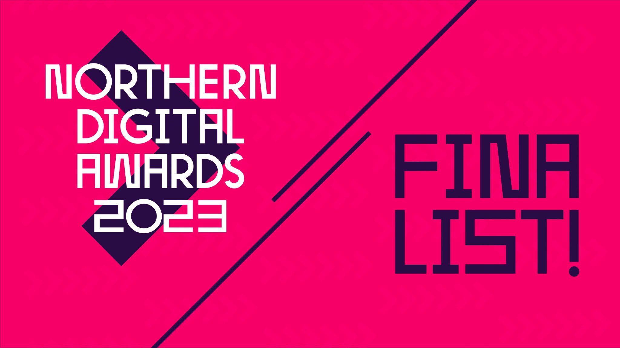 Best Digital Marketing Campaign at the Northern Digital Awards Nomination